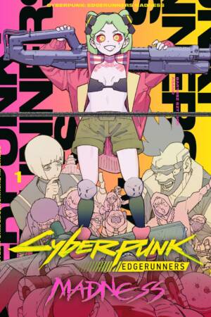 Cyberpunk: Edgerunners MADNESS Volume 1