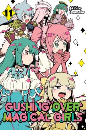 Gushing over Magical Girls: Volume 11 (Manga)