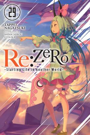 Re:ZERO -Starting Life in Another World-, Vol. 29 (light novel)