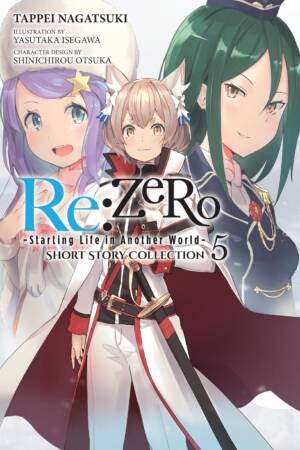 Re:ZERO -Starting Life in Another World- Short Story Collection, Vol. 5 (light novel)