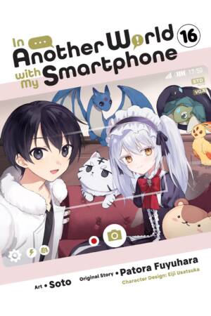 In Another World with My Smartphone, Vol. 16 (manga)
