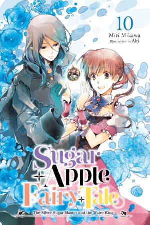 Sugar Apple Fairy Tale, Vol. 10 (light novel)