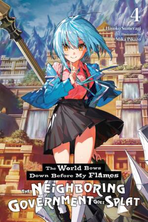 The World Bows Down Before My Flames, Vol. 4 (novel)