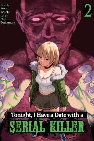 Tonight, I Have a Date with a Serial Killer Vol. 2