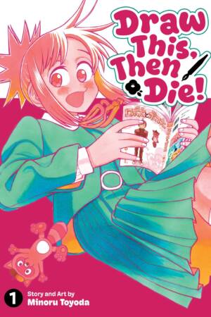 Draw This, Then Die! Vol. 1
