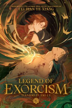 Legend of Exorcism: Tianbao Fuyao Lu (Novel) Vol. 6
