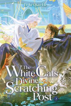 The White Cat's Divine Scratching Post (Novel) Vol. 3