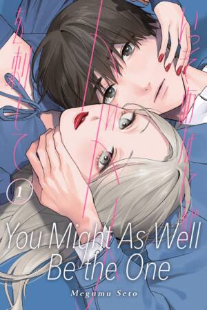 You Might As Well Be the One 1