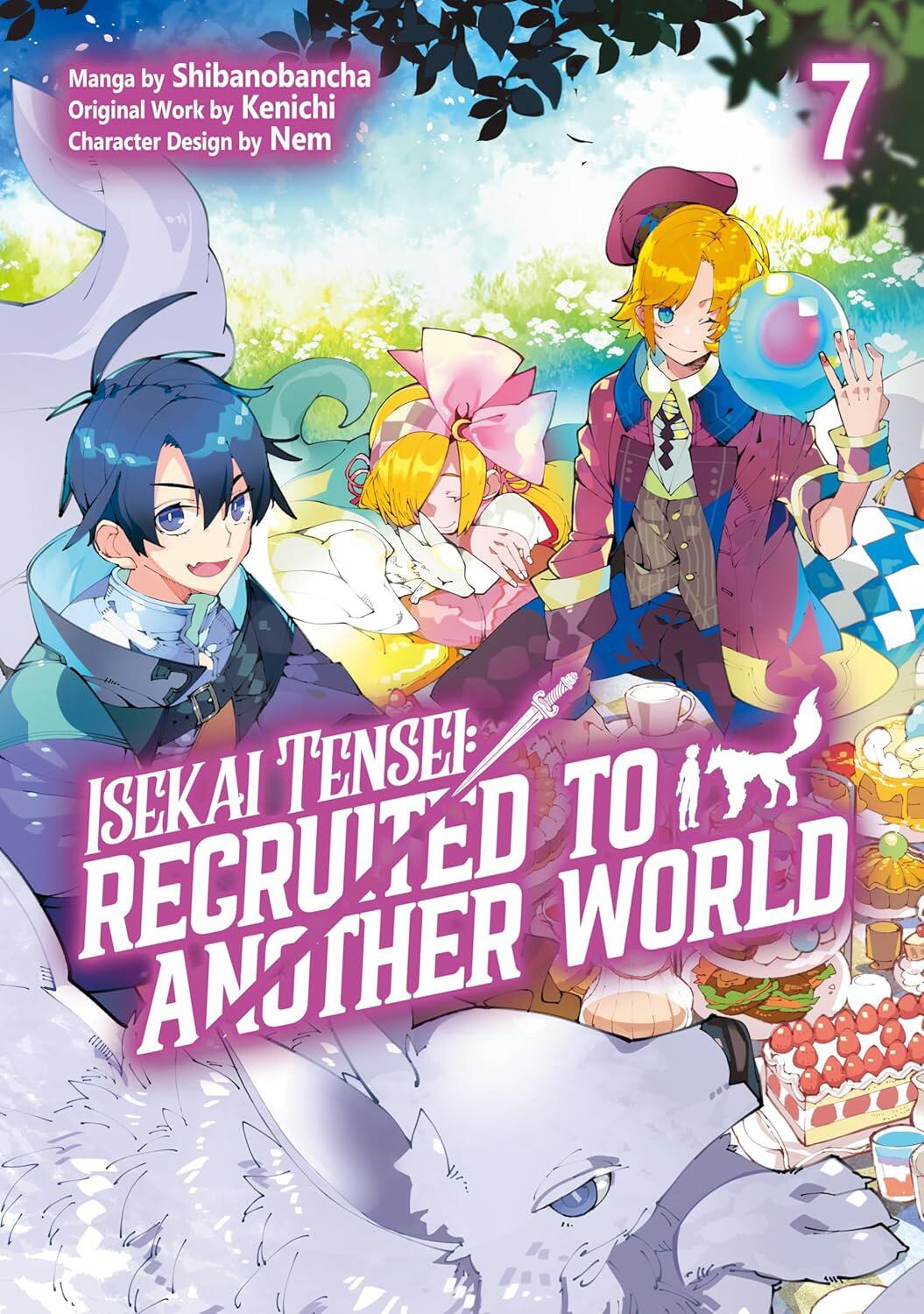 Isekai Tensei: Recruited to Another World: Volume 7 (Manga)