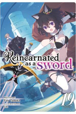 Reincarnated as a Sword (Light Novel) Vol. 19