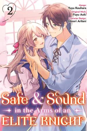 Safe & Sound in the Arms of an Elite Knight: Volume 2 (Manga)