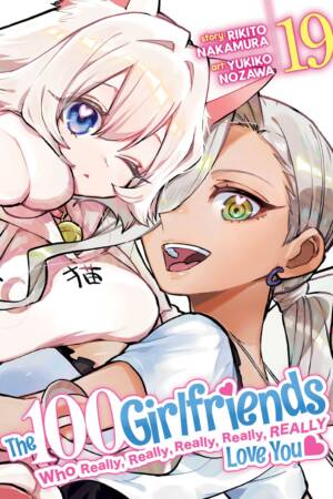 The 100 Girlfriends Who Really, Really, Really, Really, Really Love You Vol. 19