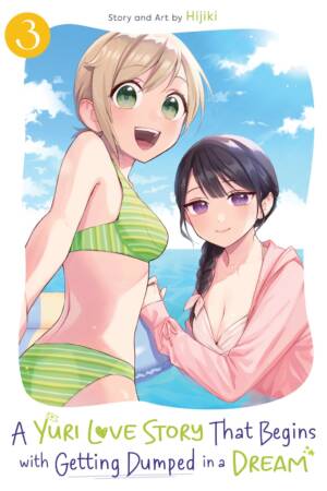 A Yuri Love Story That Begins with Getting Dumped in a Dream Vol. 3