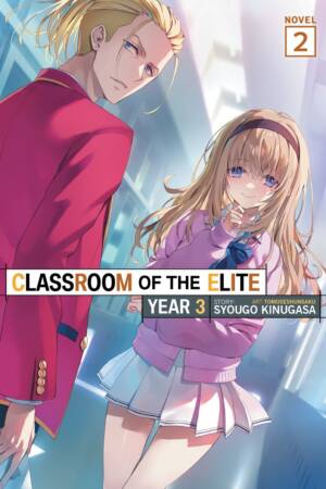 Classroom of the Elite: Year 3 (Light Novel) Vol. 2