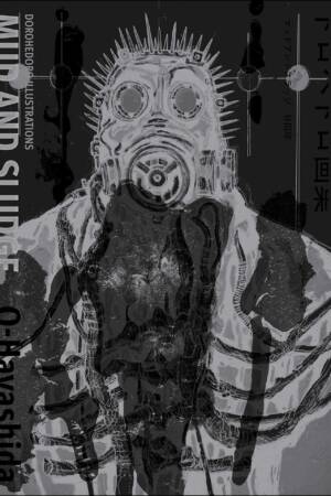 Dorohedoro Illustrations: Mud and Sludge