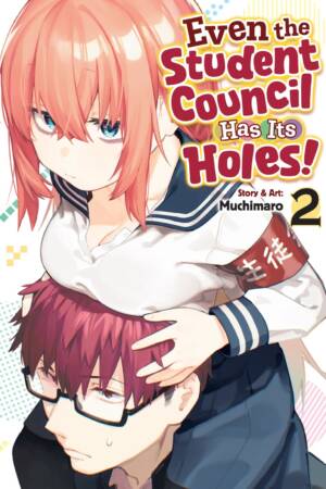 Even the Student Council Has Its Holes! Vol. 2
