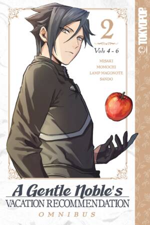 A Gentle Noble's Vacation Recommendation Omnibus, Volume 2 (Volumes 4-6)