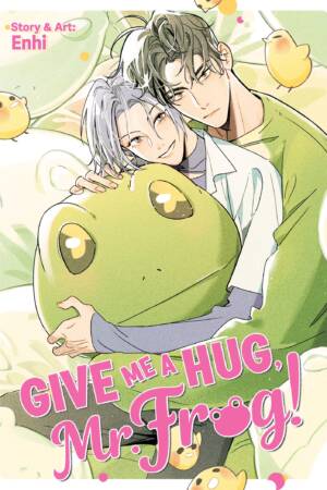 Give Me a Hug, Mr. Frog!