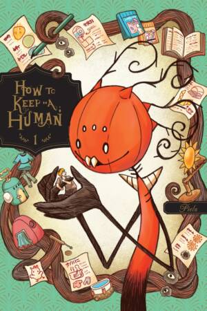 How to Keep a Human, Vol. 1