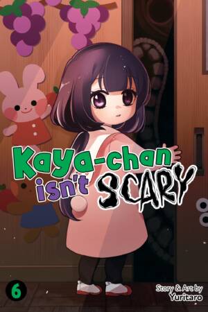 Kaya-chan Isn't Scary Vol. 6