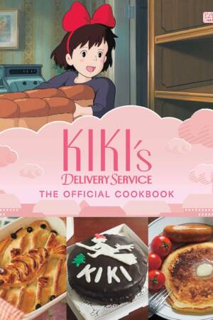 Kiki's Delivery Service: The Official Cookbook