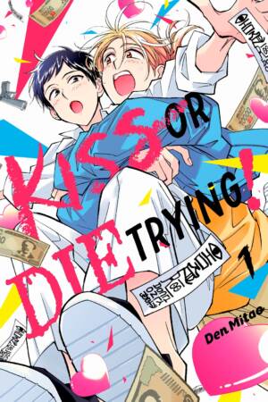 Kiss or Die Trying! 1