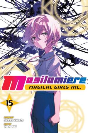 Magilumiere Magical Girls Inc., Vol. 15