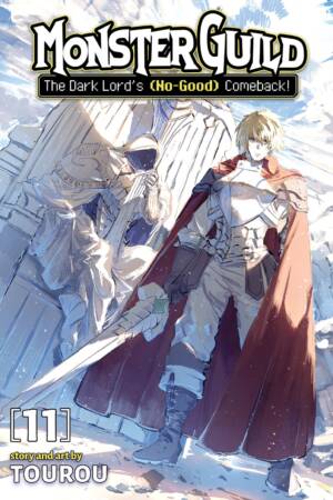 Monster Guild: The Dark Lord's (No-Good) Comeback! Vol. 11