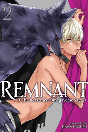 Remnant: The Beastmen Omegaverse Saga Vol. 2