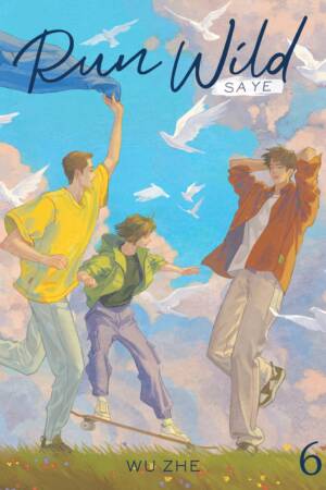 Run Wild: Sa Ye (Novel) Vol. 6