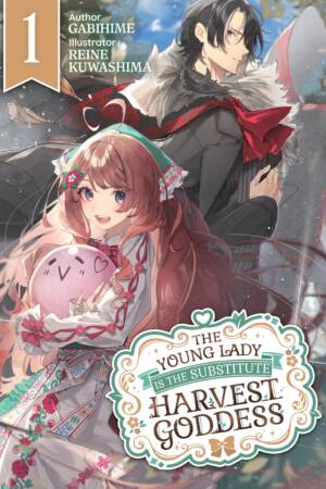 The Young Lady Is the Substitute Harvest Goddess Vol. 1