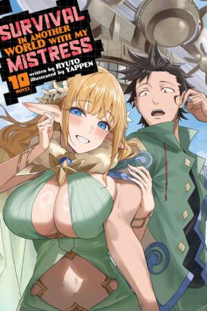 Survival in Another World with My Mistress! (Light Novel) Vol. 10