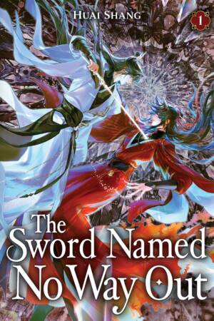 The Sword Named No Way Out: Jian Ming Bu Nai He (Novel) Vol. 1