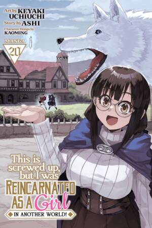 This Is Screwed Up, but I Was Reincarnated as a GIRL in Another World! (Manga) Vol. 20