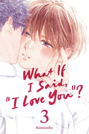 What If I Said, "I Love You"? 3