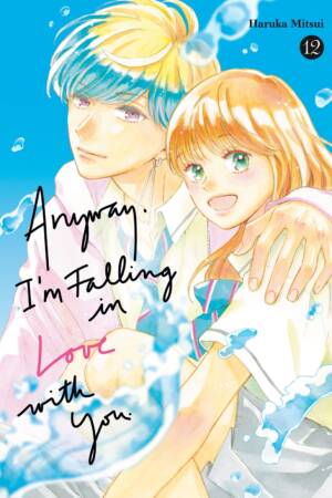 Anyway, I'm Falling in Love with You. 12