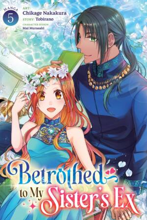 Betrothed to My Sister's Ex (Manga) Vol. 5