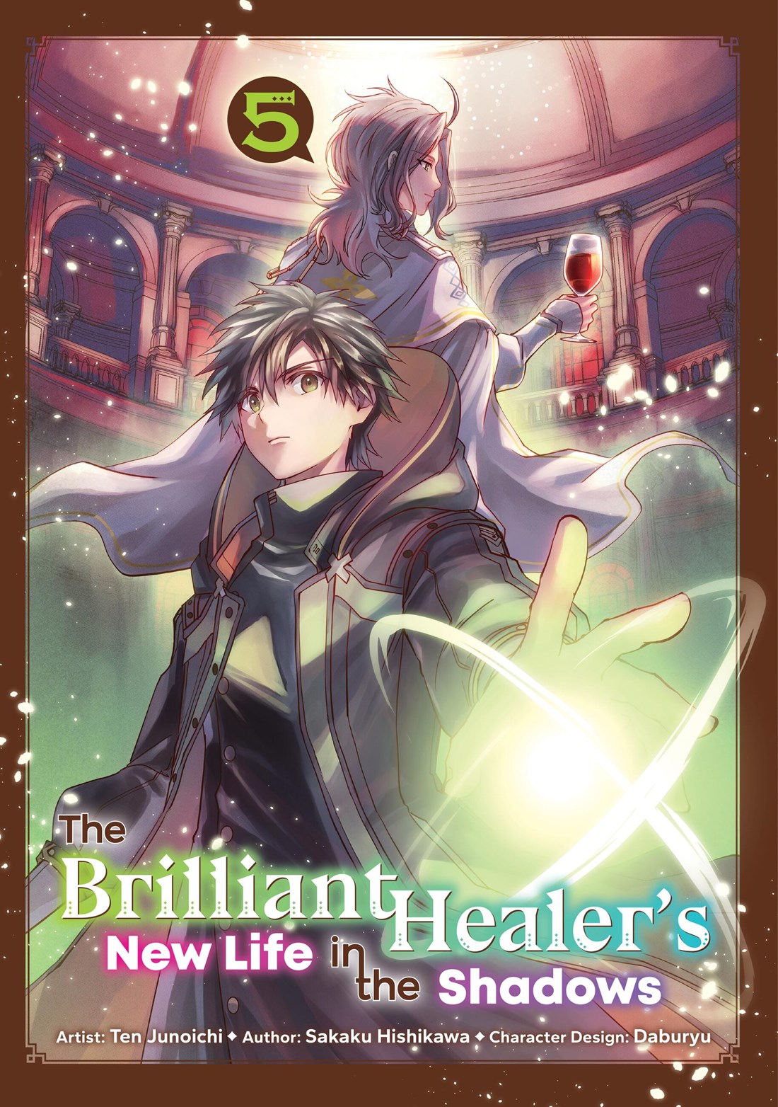 The Brilliant Healer's New Life in the Shadows: Volume 5 (Manga)