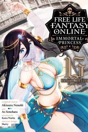 Free Life Fantasy Online: Immortal Princess (Manga) Vol. 15