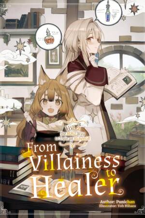 From Villainess to Healer: Volume 2 (Light Novel)