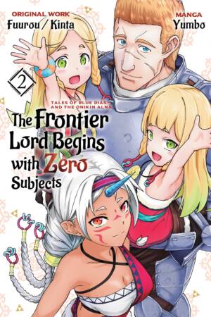 The Frontier Lord Begins with Zero Subjects: Tales of Blue Dias and the Onikin Alna: Volume 2 (Manga)