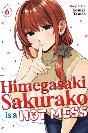 Himegasaki Sakurako Is a Hot Mess Vol. 6