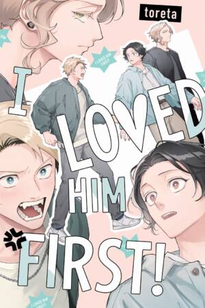I Loved Him First!