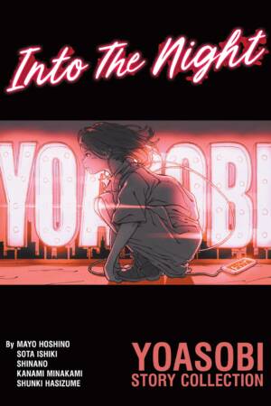 Into The Night - YOASOBI Story Collection (Light Novel)
