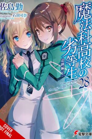 The Irregular at Magic High School, Vol. 28 (light novel)