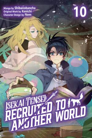 Isekai Tensei: Recruited to Another World: Volume 10 (Manga)