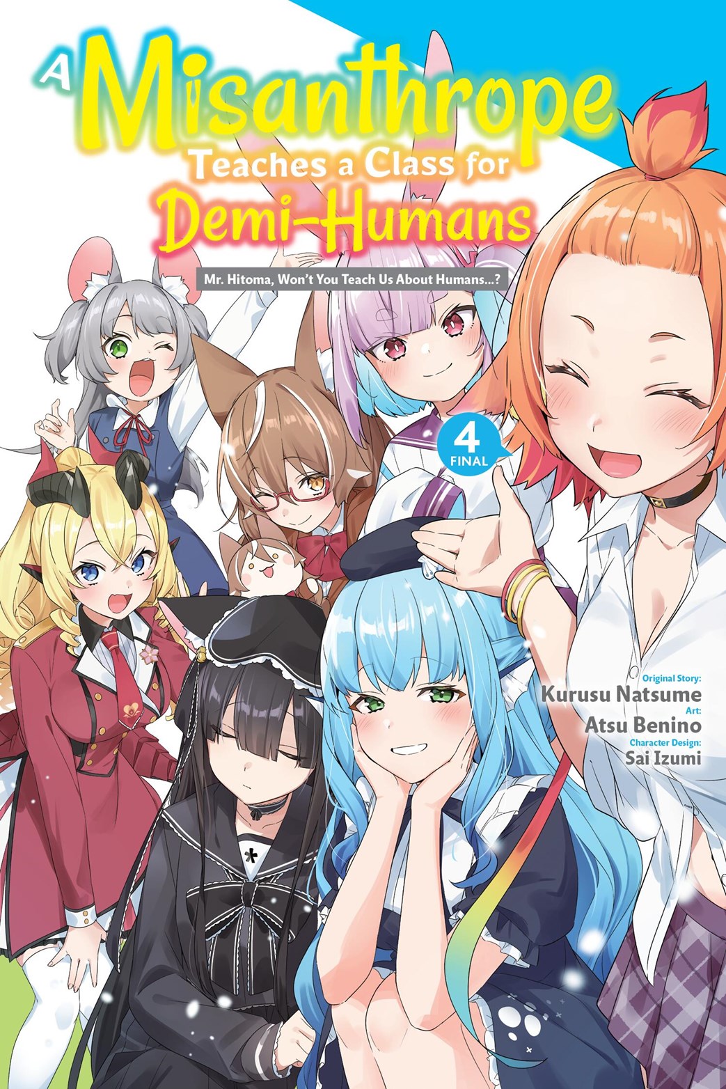 A Misanthrope Teaches a Class for Demi-Humans, Vol. 4 (manga)