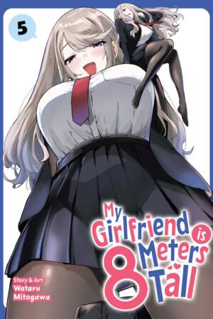 My Girlfriend is 8 Meters Tall Vol. 5