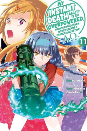 My Instant Death Ability Is So Overpowered, No One in This Other World Stands a Chance Against Me! ?AO?, Vol. 11 (manga)