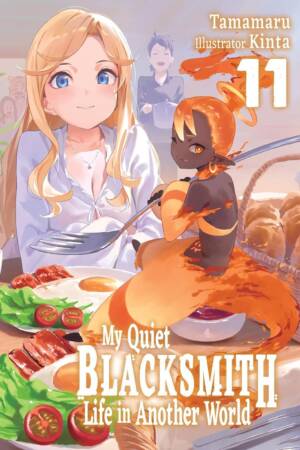 My Quiet Blacksmith Life in Another World: Volume 11 (Light Novel)